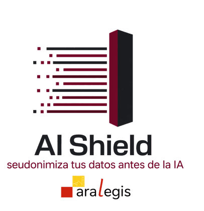 AI Shield · Seudonimiza tus datos antes de la IA · ARALEGIS